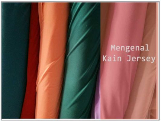 konveksia.com jenis kain jersey - Mengenal Kain Jersey 533x400 - Jenis Jenis Bahan Kain Jersey Yang Mudah Ditemukan Dipasaran